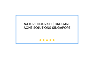 Nature Nourish | Baocare Acne Solutions Singapore